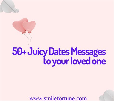 Juicy Messages To Send Your Dates To Get Them。